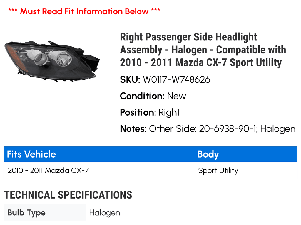 '- Headlight 2011 Compatible Mazda Utility 2010 Sport Passenger Assembly - Right CX-7 Side - Halogen with