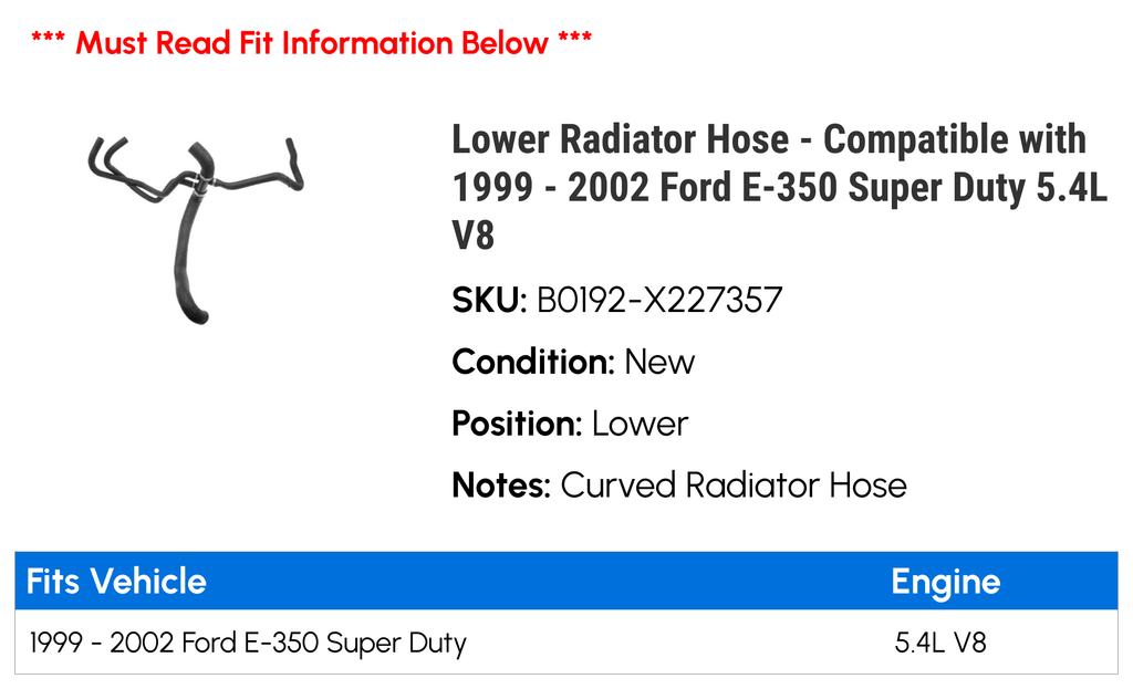 2001 Lower with Compatible 2002 V8 2000 Duty 5.4L Hose - E-350 Radiator Super - 1999