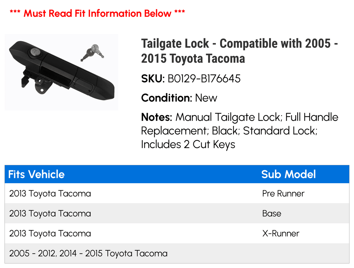 2007 2012 2013 Lock 2008 2014 2005 2011 Compatible Toyota 2015 - with Tacoma - 2009 2006 Tailgate 2010